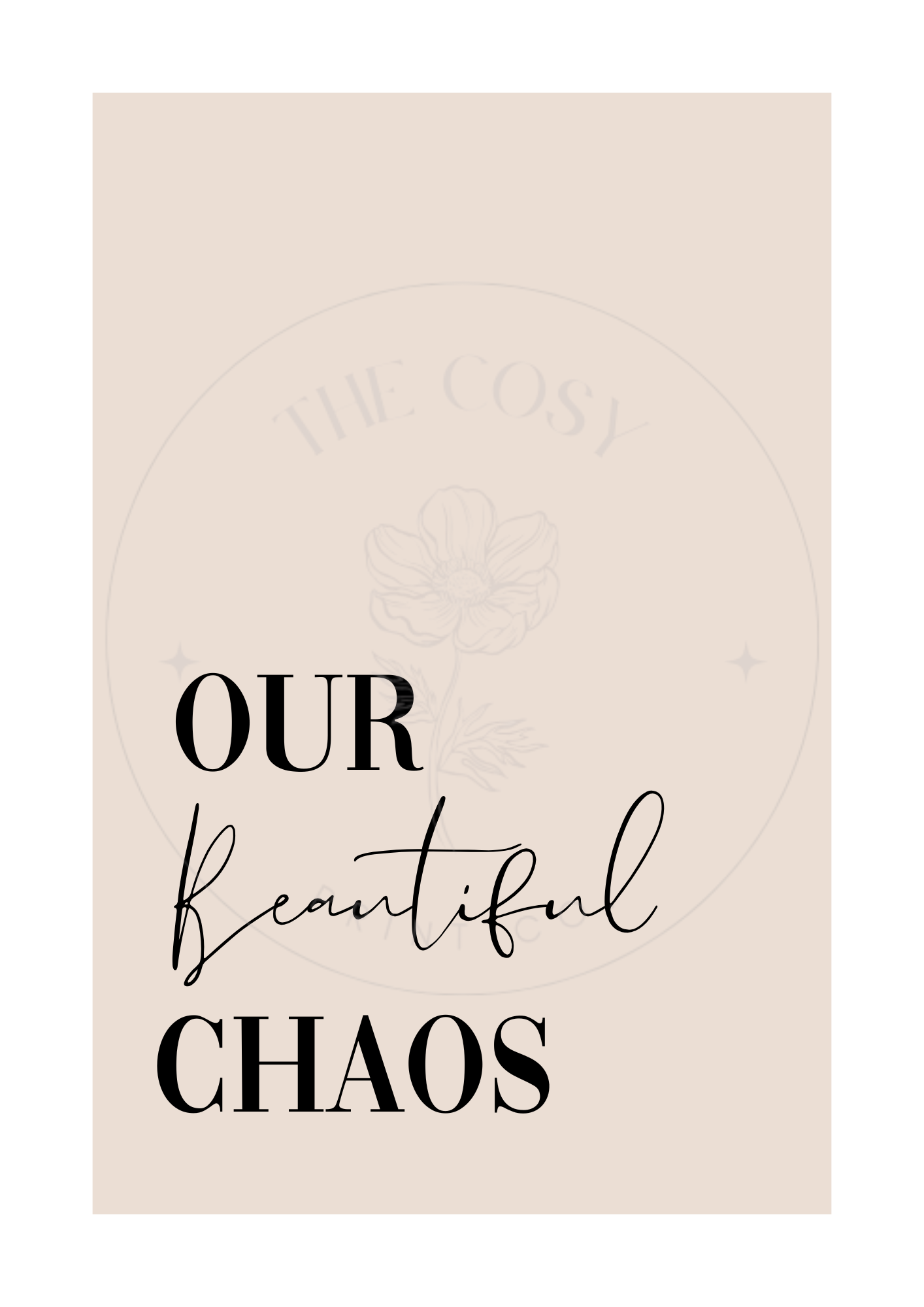 A3 personalised quote print with “Our Beautiful Chaos” in a colour to match home décor.