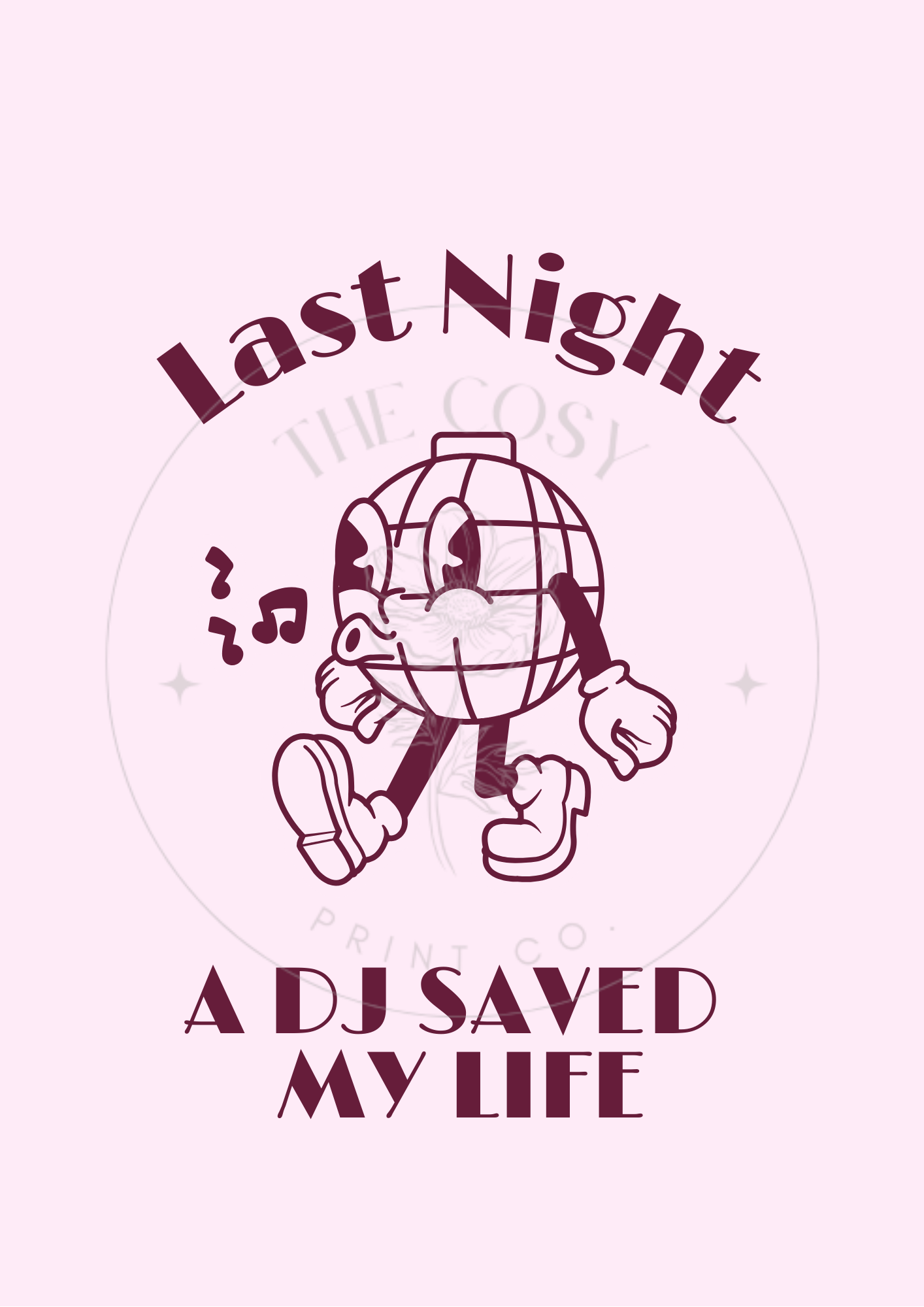 last-night-a-dj-saved-my-life-print