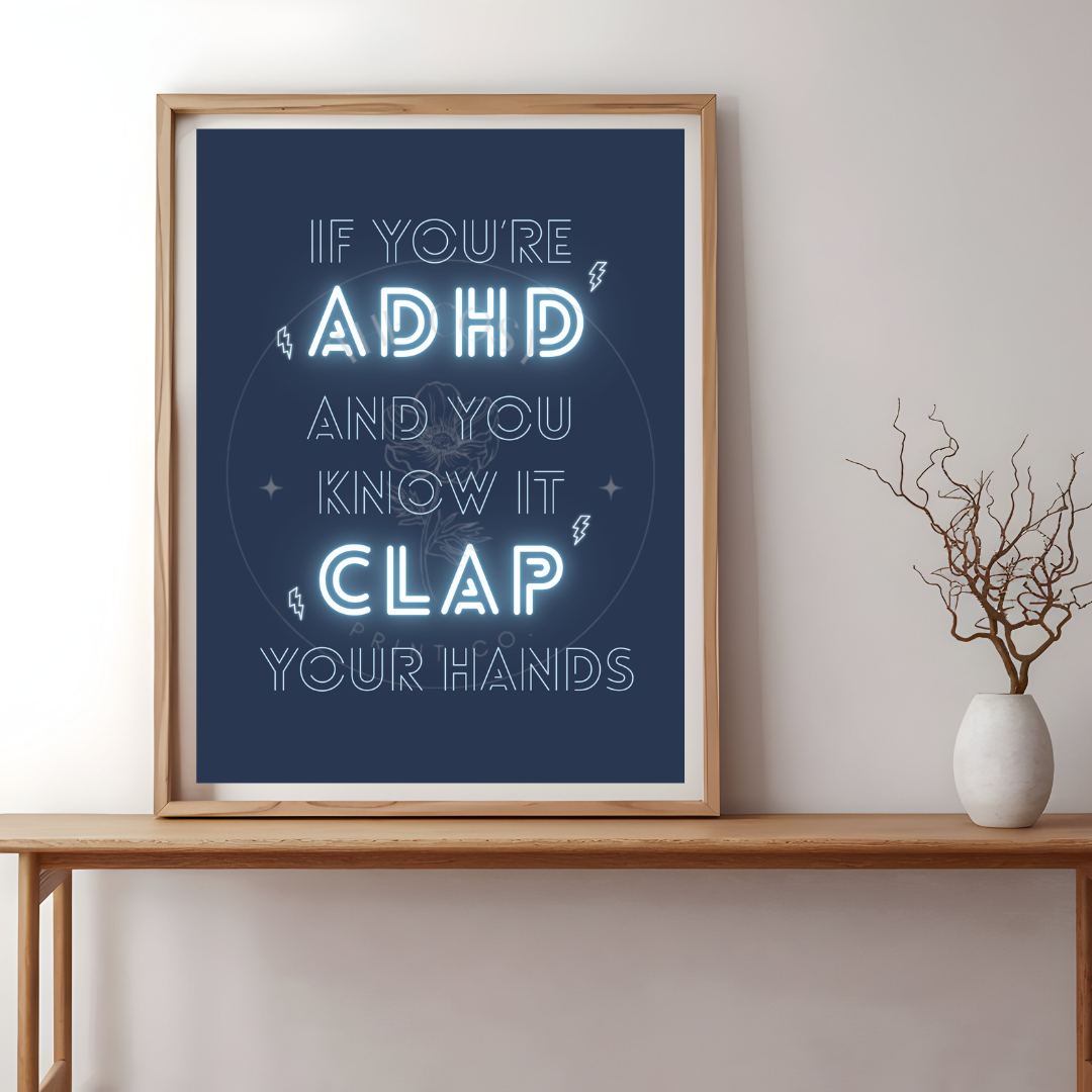 if-youre-adhd-you-know-it-print-blue