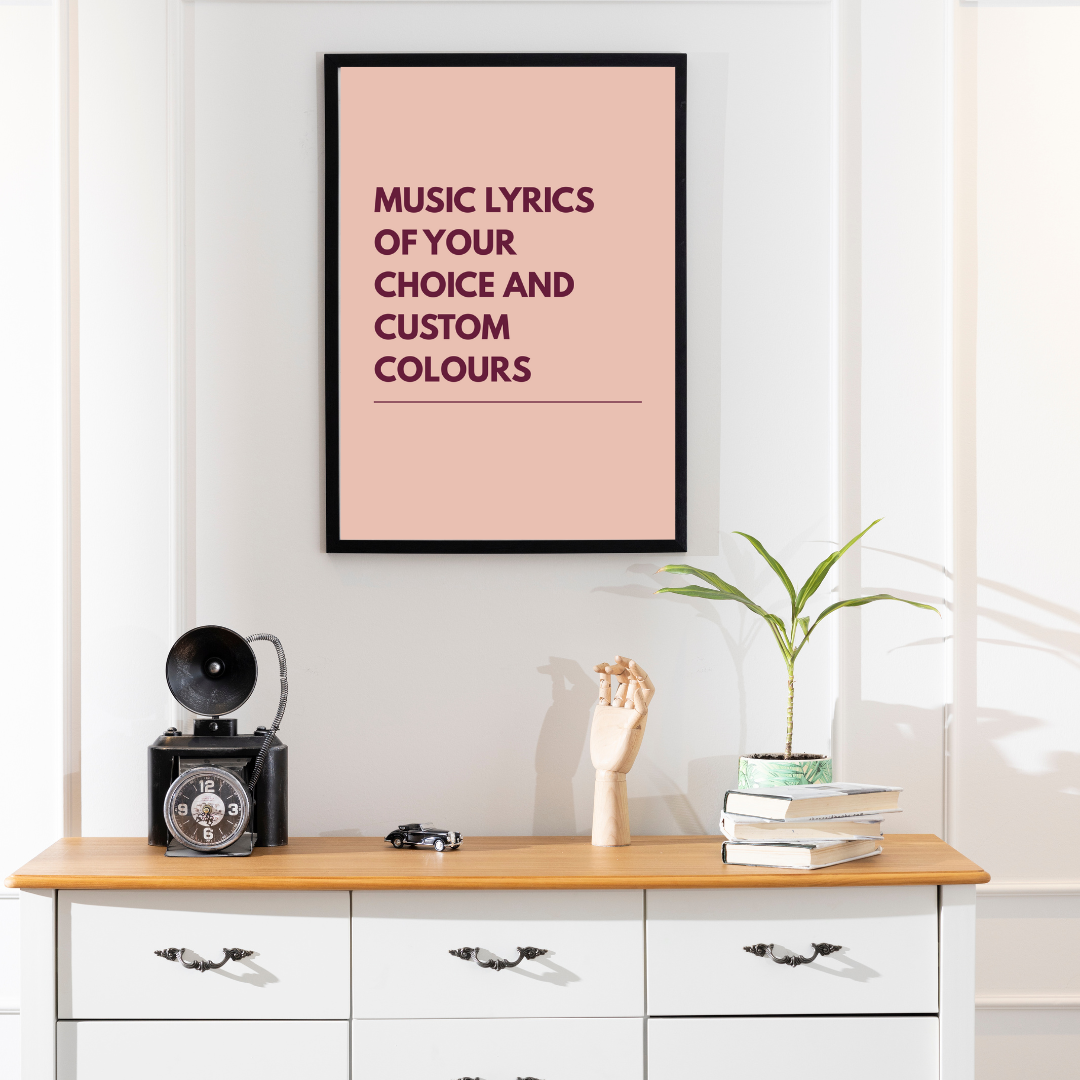 Personalised music lyrics print featuring a song of your choice, fully customisable in colour and size.