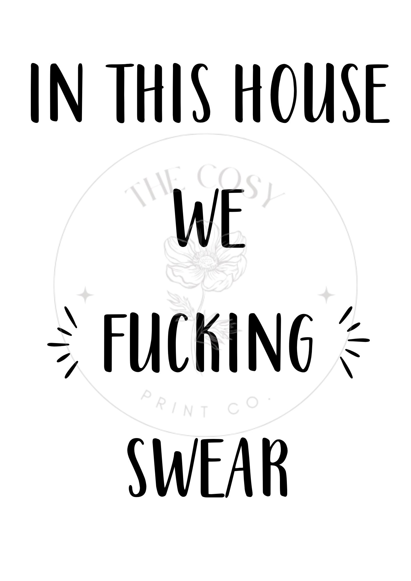 in-this-house-we-fucking-swear-b-w-print