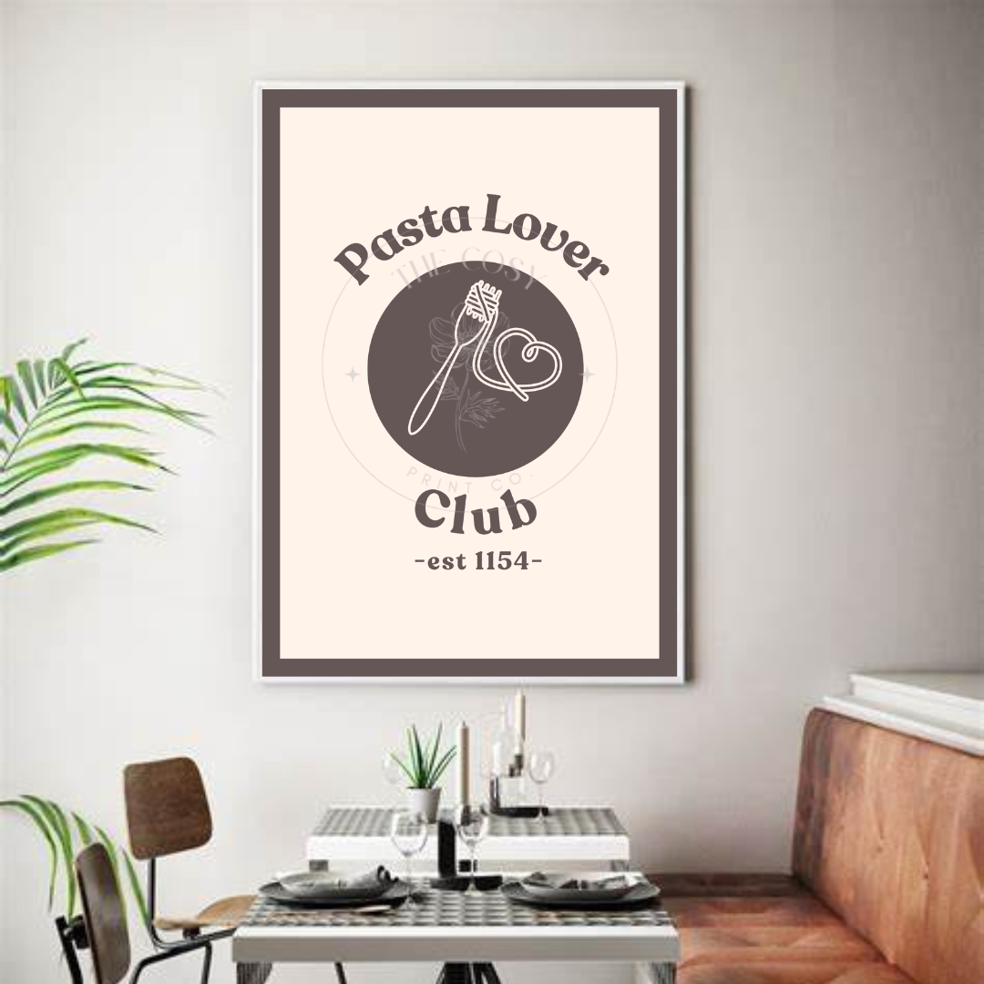 A cosy “Pasta Lovers Club” wall print in a modern font with soft brown and cream tones, styled in a rustic kitchen or dining space.