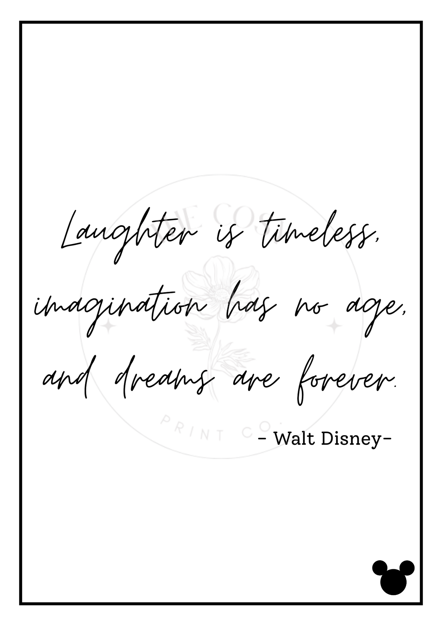 Black and white Walt Disney quote print with Mickey Mouse detail