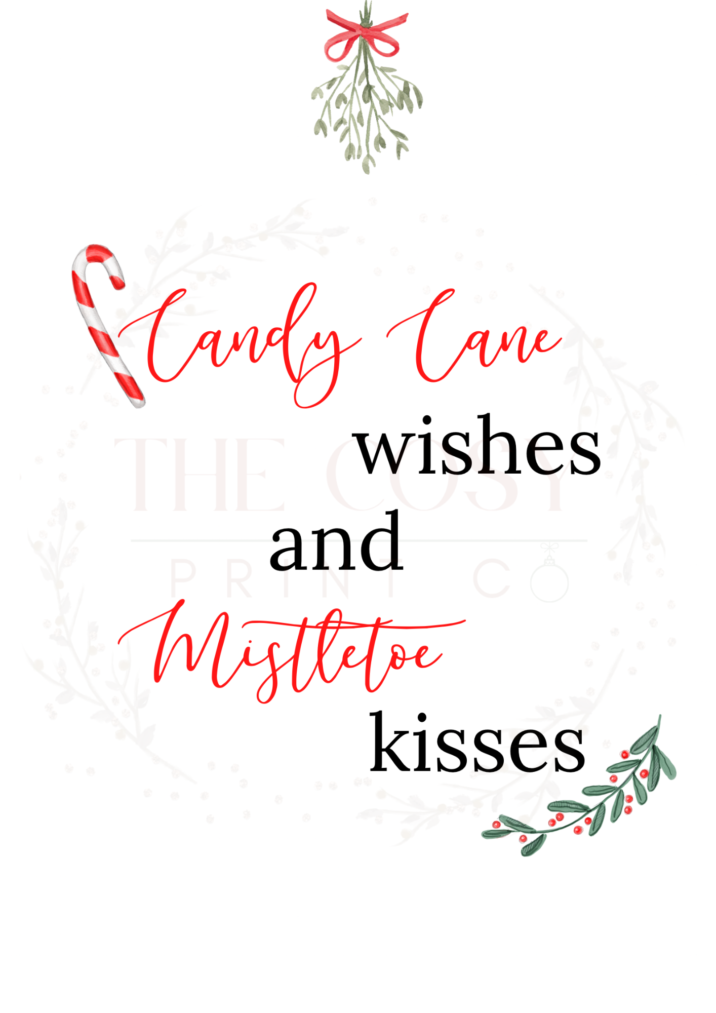 Christmas print with hand-lettered text reading “Candy Cane Wishes and Mistletoe Kisses” on a soft background.
