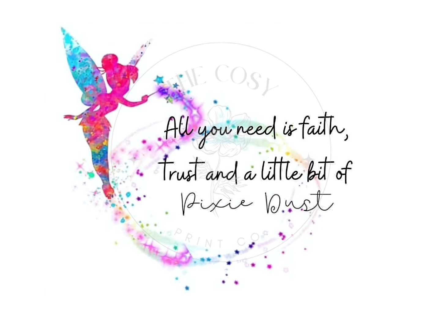 Colourful silhouette of Tinker Bell with “Faith, Trust & Pixie Dust” quote