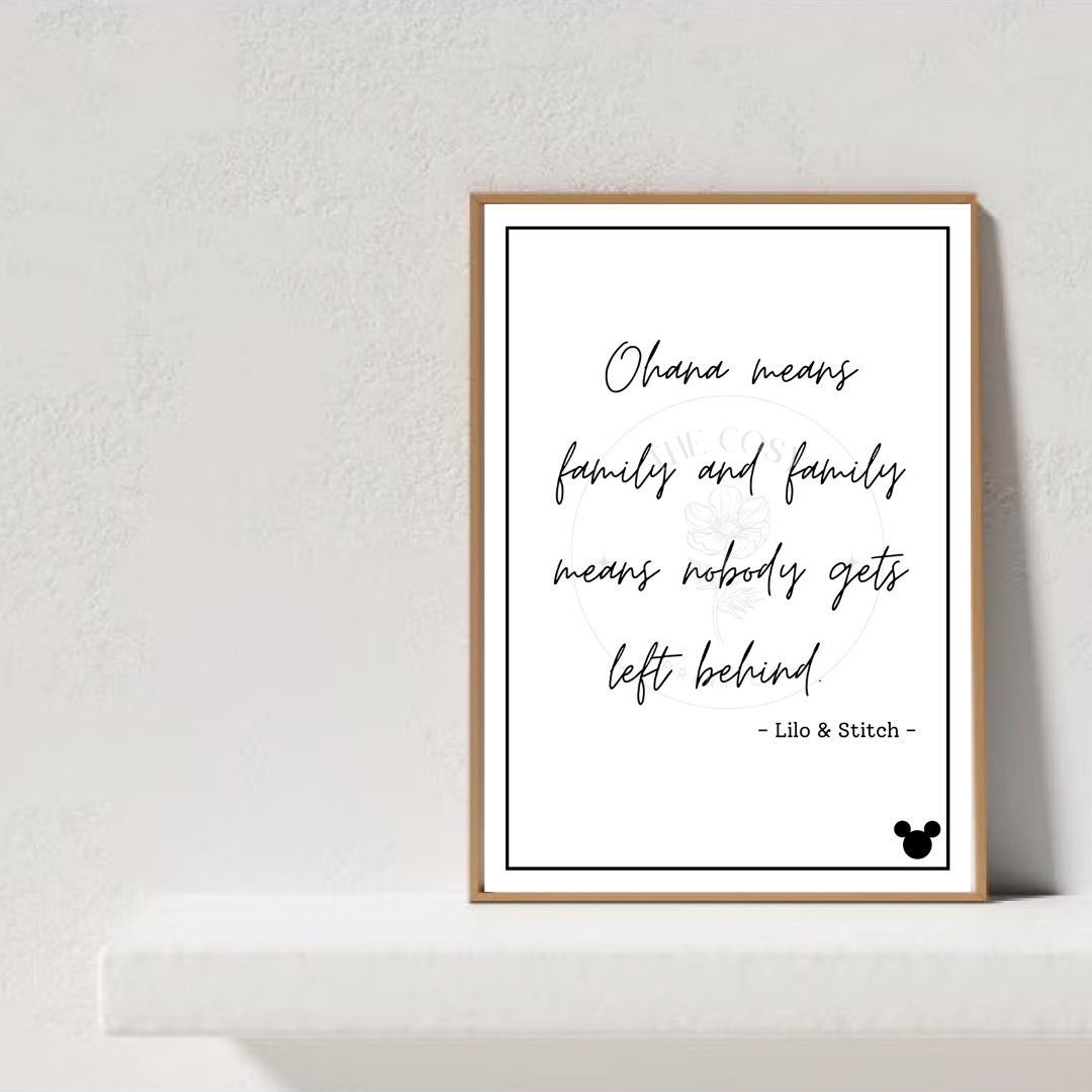 Disney quote print reading Ohana Means Family in elegant monochrome style