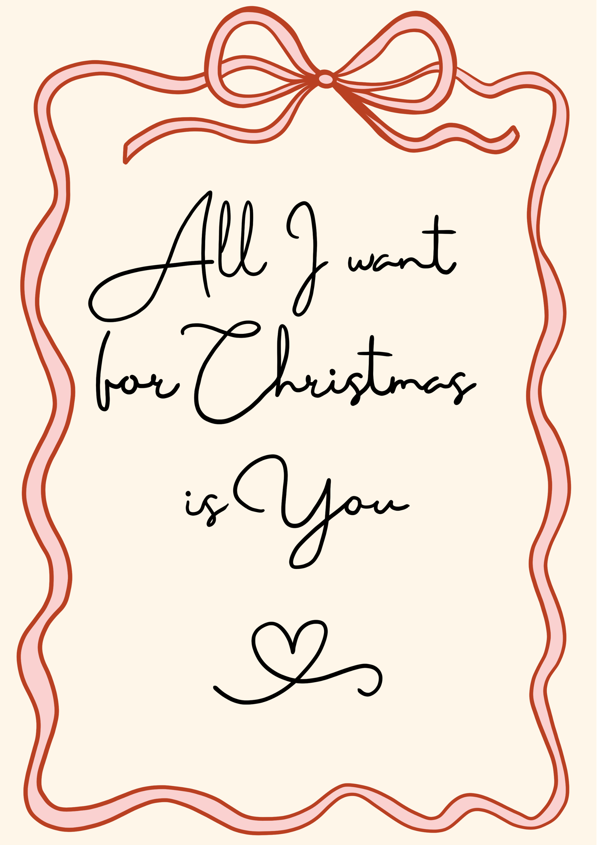 Hand-drawn All I Want for Christmas Is You print in soft cream and pink tones on ColourLok paper.