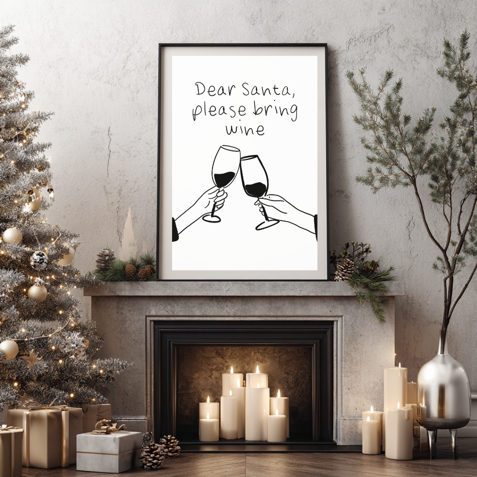 Hand-drawn Christmas print with wine glasses and text reading “Dear Santa, Please Bring Wine.