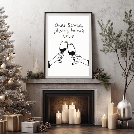 Hand-drawn Christmas print with wine glasses and text reading “Dear Santa, Please Bring Wine.