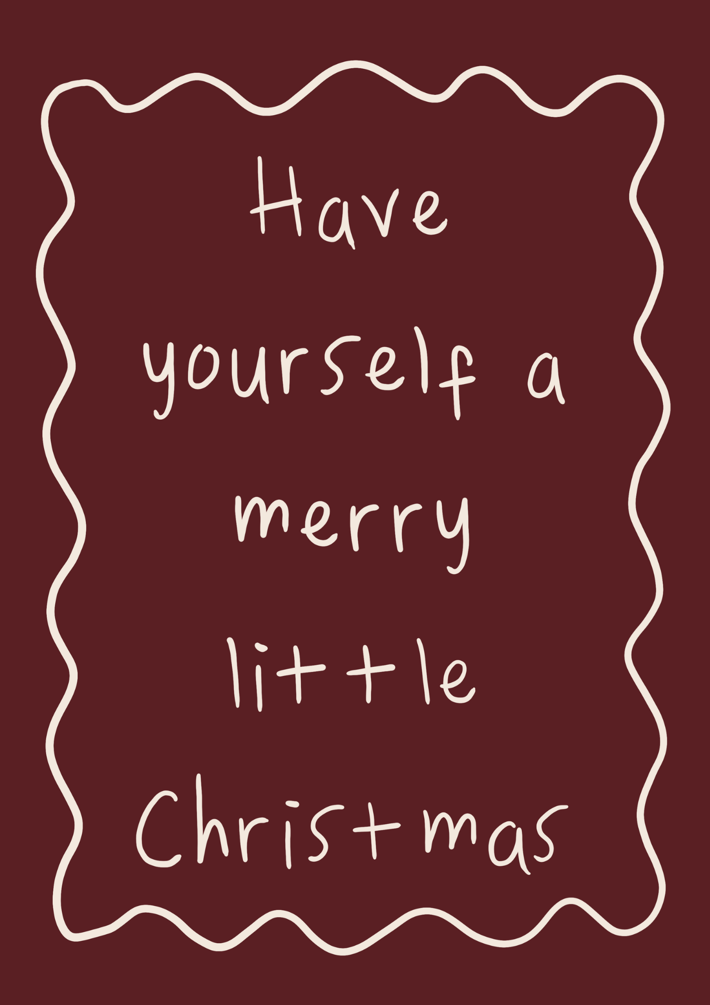 Hand-written Christmas print reading “Have Yourself a Merry Little Christmas,” available in multiple colour options.