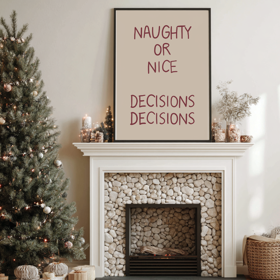 Hand-written Christmas print reading “Naughty or Nice – Decisions Decisions” in red and cream.