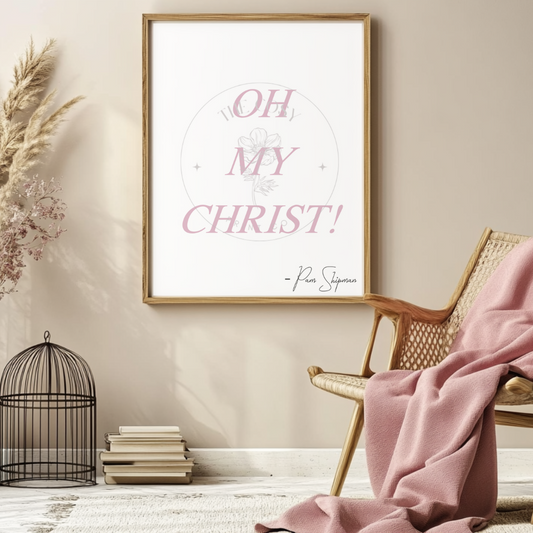 oh-my-christ-print
