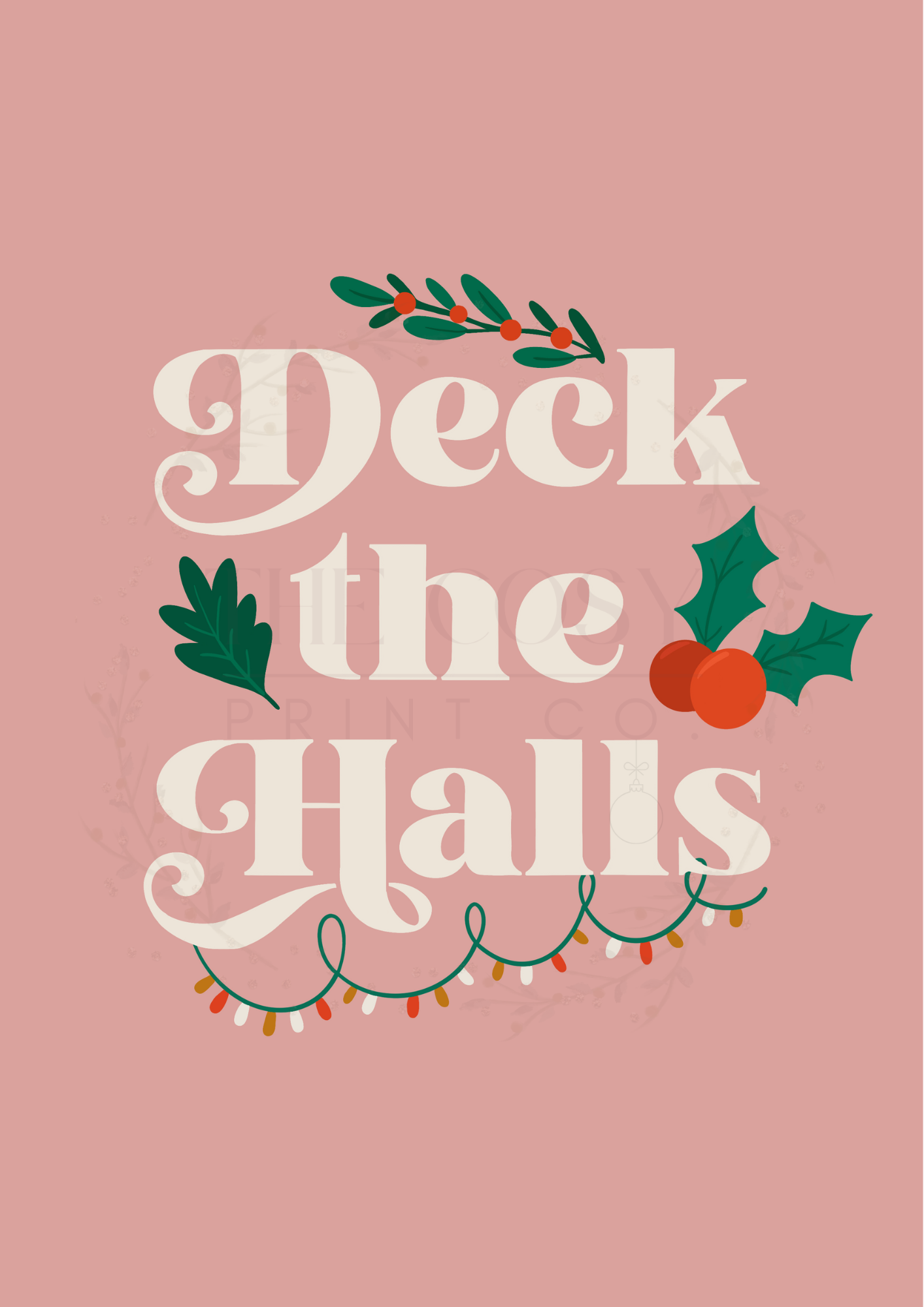 Soft pink Deck The Halls Christmas print with elegant festive typography by The Cosy Print Company, available in A4 and A3 on 200gsm Colour-Lok™ specialty stock.
